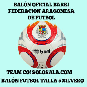 balon-barri-futbol-oficial-federacion-aragonesa-de-futbol-disponible-en-solosala-teamco-tfno-656866228-en-zaragoza-TALLA-5-MODELO-SILVERO